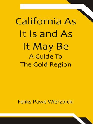 cover image of California As It Is and As It May Be